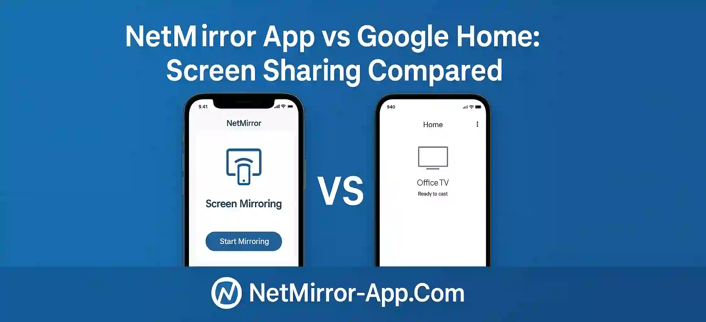 NetMirror App vs Google Home Screen Sharing Compared (1)